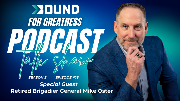 Make Excellence Your Average: with Retired Brigadier General Mike Oster